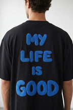 T-Shirt My Life Is Good - Oversize Premium - Backstage Premium